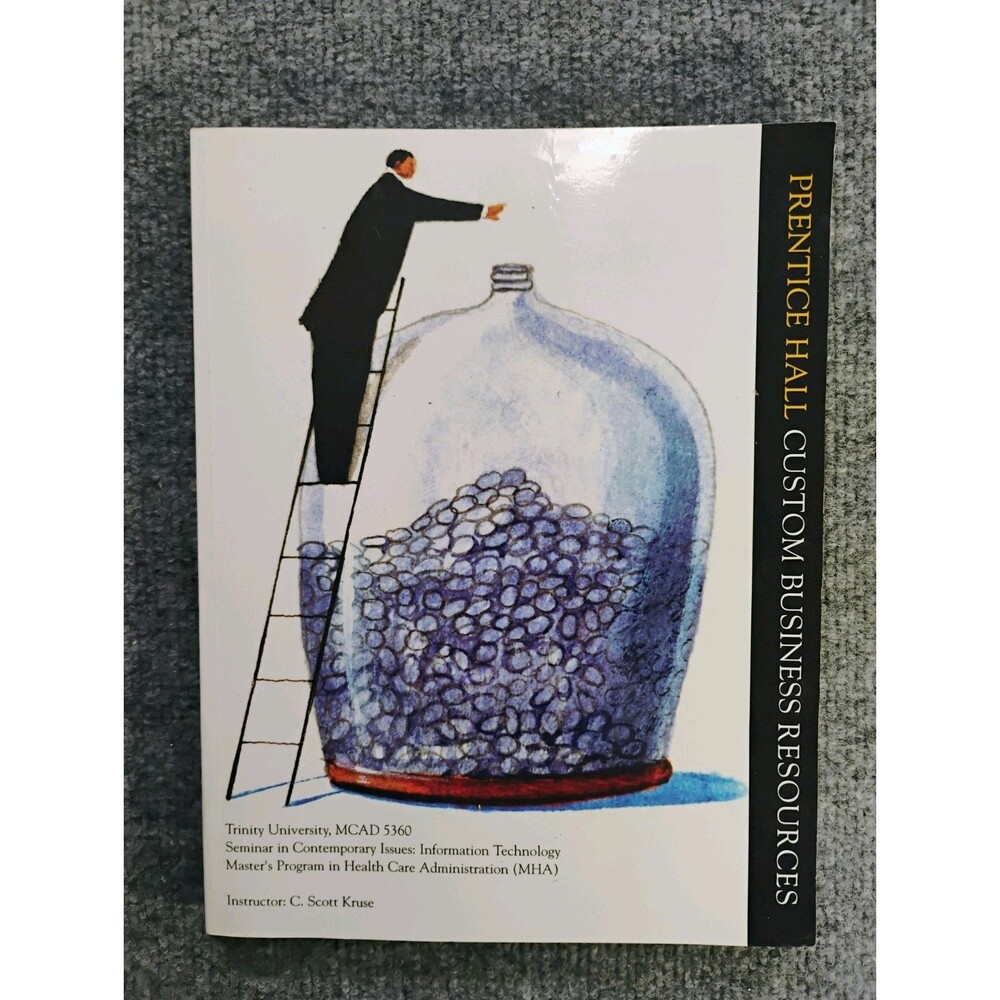Prentice Hall Custom Business Resources Trinity University MHA MCAD 5360 2007
